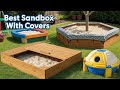 TOP 5 Best Sandbox With Covers 2026 | UV protected sandbox