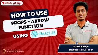 How to use Props Arrow function | Day 4| Beginner Guide React JS Training in chennai | Credo Systemz