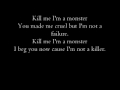 AWIM - Kill Me I'm A Monster (Lyrics)