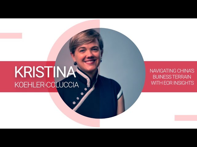 The China Experts: Kristina Koehler-Coluccia on Employer of Record Hiring in China