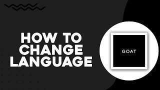 How To Change the Language on Goat App (Easiest Way)​​​​​​​ screenshot 5