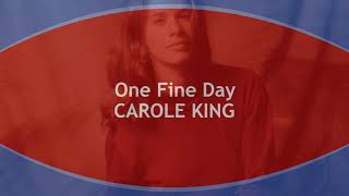 Famous One Fine Day CAROLE KING (with lyrics) Wealth