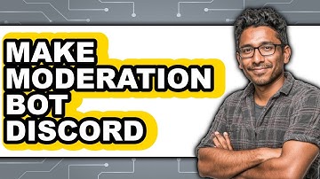 How To Make Moderation Bot Discord - Full Guide