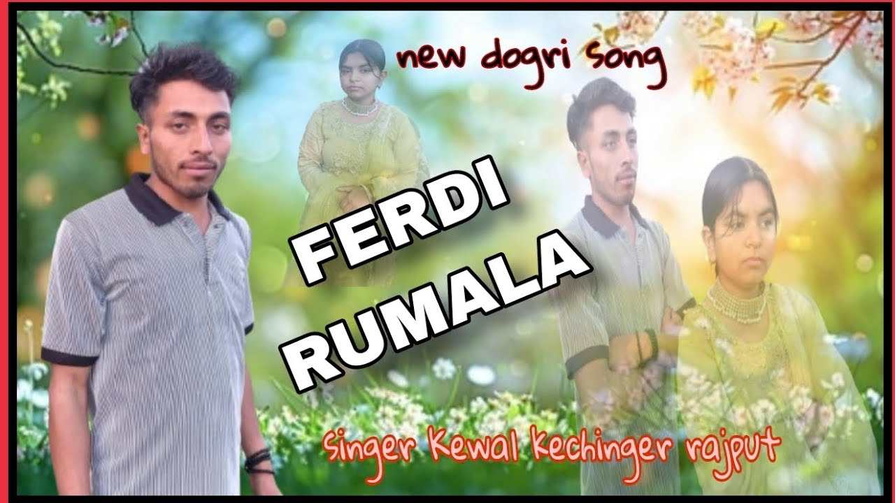 Ferdi Rumala!!new dogri song!!Singer Kewal Kechinger!!Like ,share,comment and subscribe Please 🙏