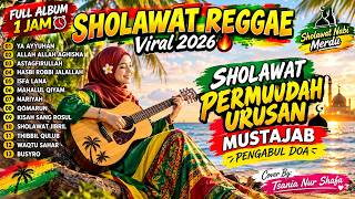 SHOLAWAT REGGAE MERDU 2026 🌙 FULL ALBUM | Bikin Hati Tenang & Adem