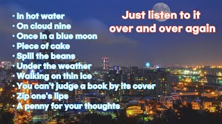 English Idioms 02 - Just listen to it over and over again,