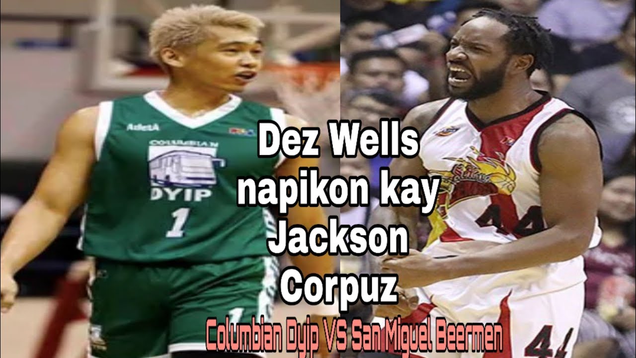 DEZ WELLS - JACKSON CORPUZ SCUFFLE