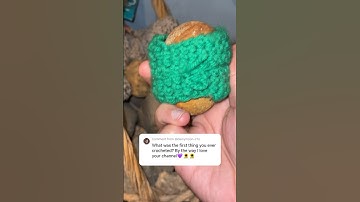 What was the first thing I ever crocheted? 🧶