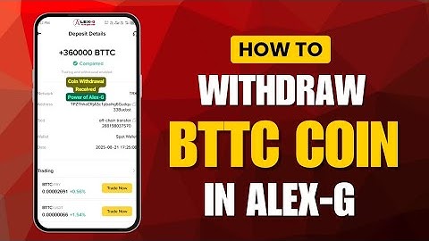 Alex G App BTTC Withdrawal Process Explained | Step by Step Guide