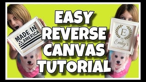 EASY Reverse Canvas Tutorial | Great for Beginners!