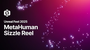 MetaHuman Sizzle Reel | Unreal Fest 2025