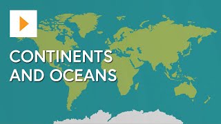 Continents And Oceans