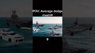 POV: YOU PULL UP TO THE DODGE MEET ⛵🚤🚢