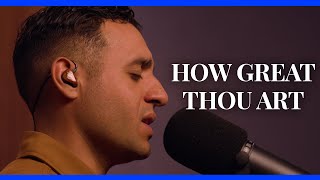 How Great Thou Art | Steven Moctezuma