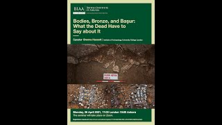 Bodies, Bronze, and Başur: What the dead have to say about it
A BIAA Online Lecture by Brenna Hassett (Institute of Archaeology, UCL)
Physical anthropology at the site of Başur Höyük near modern-day Siirt in the Upper Tigris region allows fascinating insights into the Mesopotamian sphere of influence at the crux of the transition to the 3rd millennium BCE. In the interregnum between waves of southern Mesopotamian influence, the rich retainer burials and mass death pit of the Early Bronze Age cemetery at Başur Höyük provide impressive testimony to the ways in which the dead can be used to communicate new ideas of social connection – and disconnection.
Find out more on our website: https://biaa.ac.uk/event/online-lecture-bodies-bronze-and-basur-what-the-dead-have-to-say-about-it Bodies, Bronze, and Başur: What the dead have to say about it