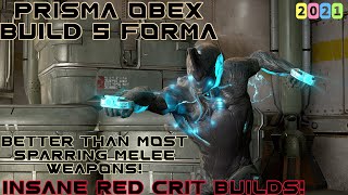 Warframe- Prisma Obex Build 2021 [5 forma] Insane Red Crits!