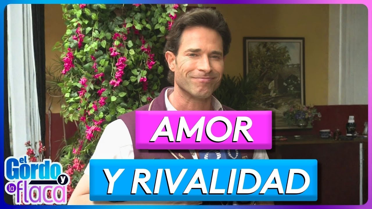 ¿Madre o hija? Sebastián Rulli vivirá un triángulo amoroso en 'Mi Rival' | El Gordo y la Flaca