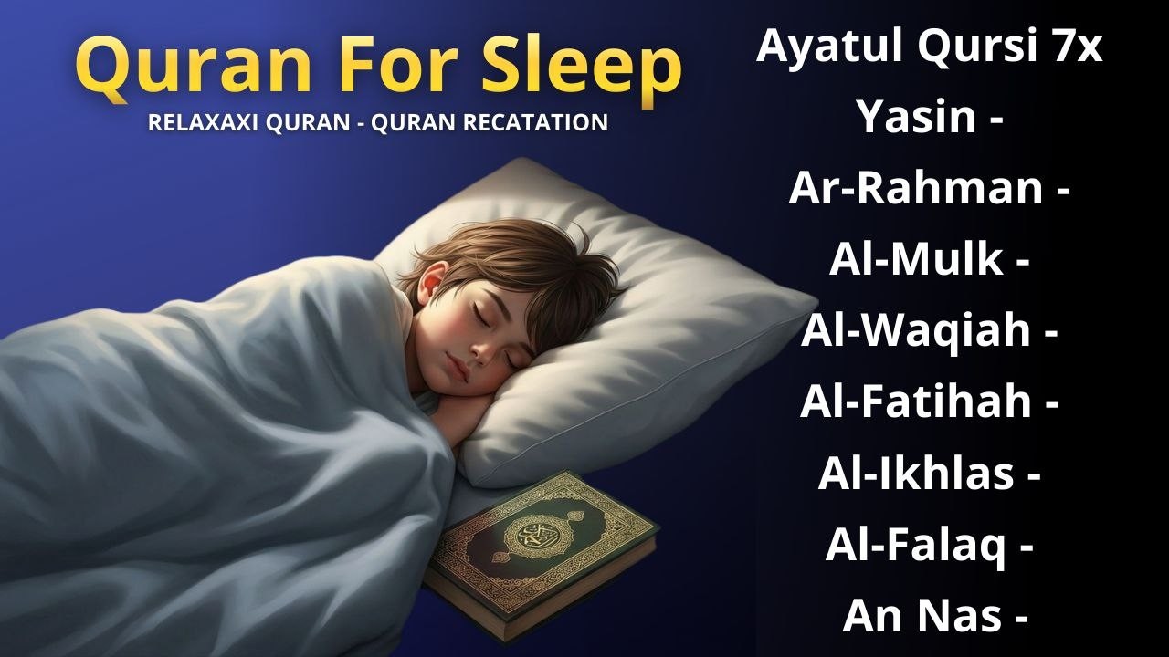 Uyqu uchun Qur'on | Dam olish uchun tinchlantiruvchi oyatlar | Oyat Kursiy, Yasin, Arrahmon Ala Aqel