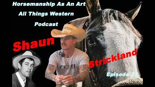 All Things Western #23 Shaun Strickland
