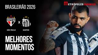 São Paulo 1 x 2 Santos | Melhores Momentos | Brasileirão 2026