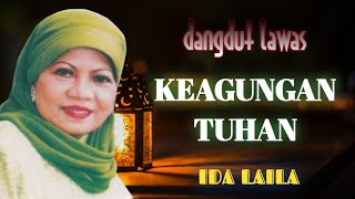 dangdut lawas ~KEAGUNGAN TUHAN~ida laila