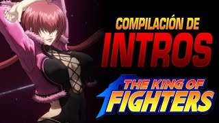 COMPILACIÓN DE TODAS LAS INTROS EN THE KING OF FIGHTERS (94-XV)