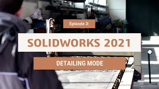 SOLIDWORKS 2021 | Detailing Mode
