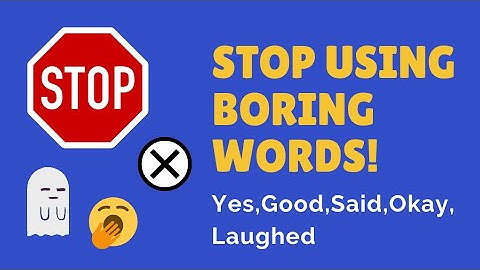 Banish Boring Words || Alternatives for boring words || Learn English || Bag of Ideas