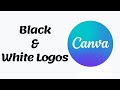How To Make Logos Black or White or Black & White Using CANVA