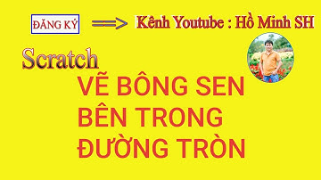 Vẽ hai đường tròn  đồng tâm và bông sen bên trong scratch 3.0
