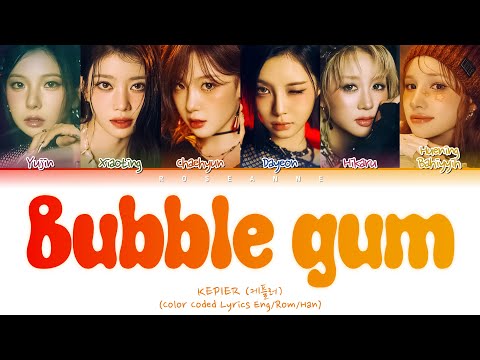 Kep1er BUBBLE GUM Lyrics Color Coded Lyrics