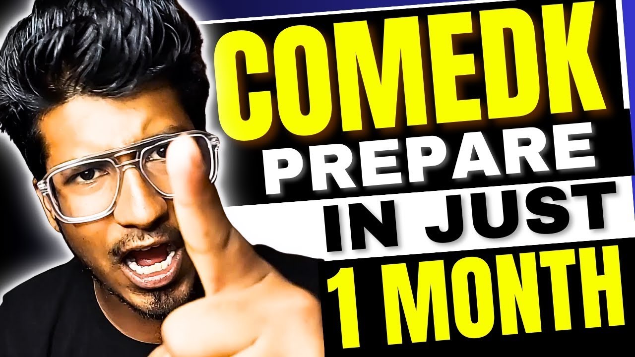 COMEDK 2025 | How To Prepare for COMEDK in just 1 MONTH | Important topic and Chapters
