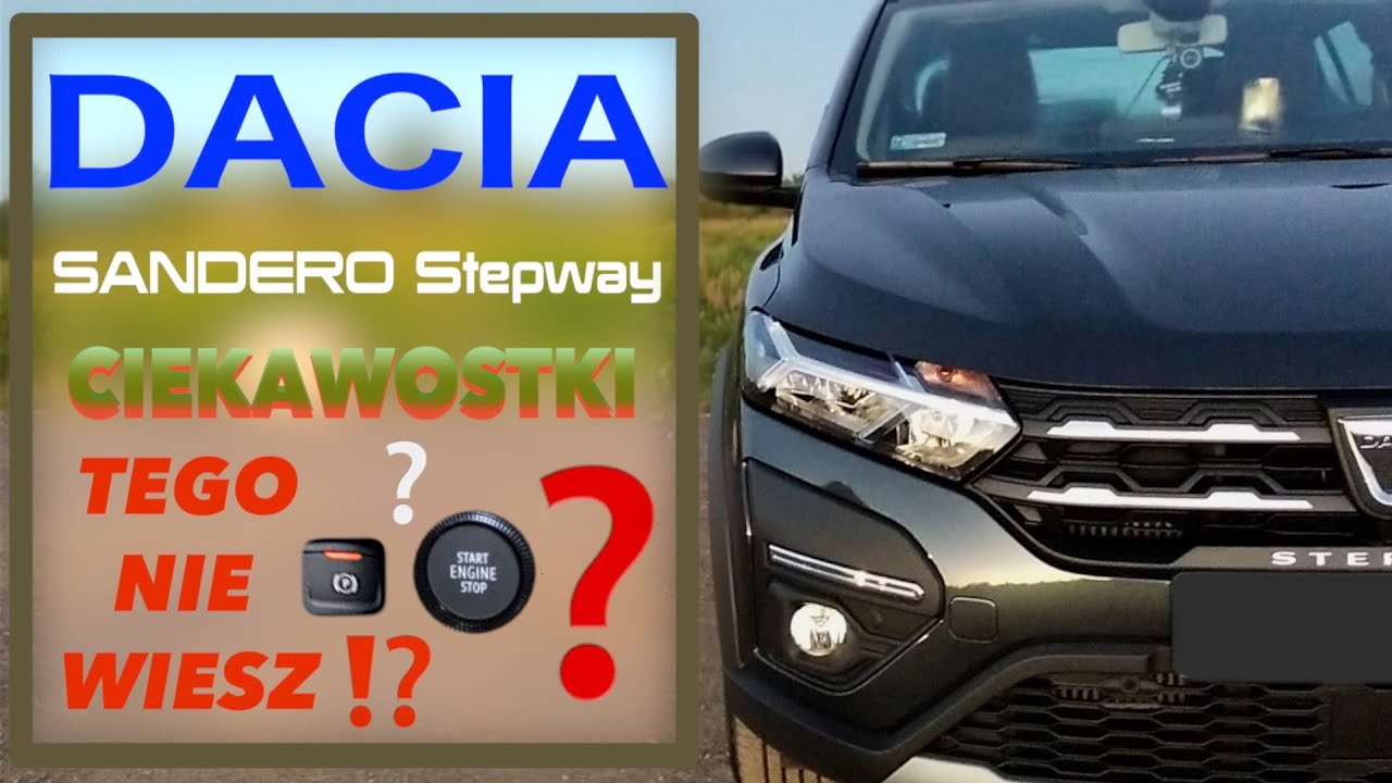 Dacia SANDERO III Stepway 1.0 tce - TEGO NIE WIESZ O DACII.