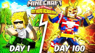 I Survived 100 Days as ALL MIGHT in My Hero Academia Minecraft
