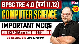BPSC TRE 4 Computer Science Classes 2026 | BPSC PGT Computer Science MCQs By Neeraj Sir