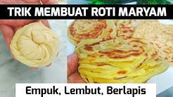 TRIK MEMBUAT ROTI MARYAM GURIH EMPUK BERLAPIS / HOW TO MAKE ROTI MARYAM - Durasi: 13.36. 