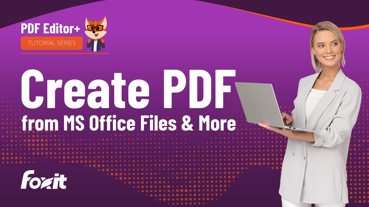 How to create PDF | Convert to PDF from Word, Excel, PPT, JPG, PNG, web pages and more