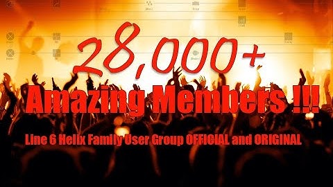 🔥Line 6 Helix Group 28K Celebration- Special Guest Eric Klein Line 6