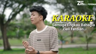 KARAOKE - Ziell Ferdian - Semoga Engkau Bahagia