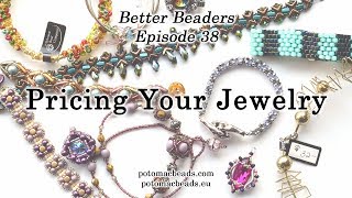 Better Beader Episode 38 How to Price Your Jewelry to Sell