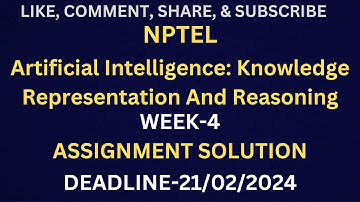 NPTEL ARTIFICIAL INTELLIGENCE KNOWLEDGE REPRESENTATION AND REASONING ASSIGNMENT SOLUTION WEEK 4
