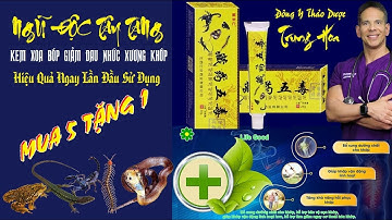 KEM XOA BÓP GIẢM ĐAU NHỨC XƯƠNG KHỚP BỌ CẠP NGŨ ĐỘC TÂY TẠNG