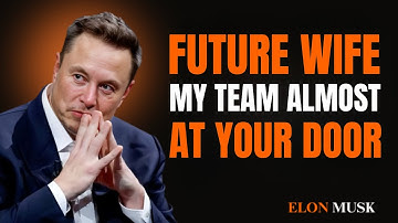 Future Wife… My Team Is Coming To You… Are You Ready? 😳🔥| Elon Musk