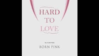 Download lagu BLACKPINK - Hard to Love Instrumental