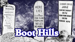 Boot Hills: Why is it called a Boot Hill?