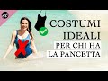 COSTUMI DA BAGNO e PANCETTA? GUIDA al costume ideale