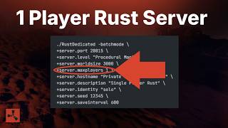 How To Make a Single Player Rust Server