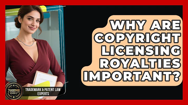 Why Are Copyright Licensing Royalties Important? - Trademark and Patent Law Experts