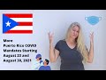 More COVID Mandates and Restrictions in Puerto Rico Starting August 23 and August 30, 2021