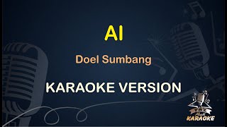 AI Karaoke || Doel Sumbang ( Karaoke ) Dangdut || Koplo HD Audio